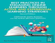 Best Practices In Engaging Online Learners Through Active And Experiential Learning Strategies