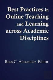 Best Practices In Online Teaching And Learning Across Academic Disciplines