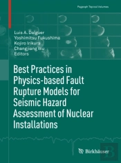 Best Practices In Physics-Based Fault Rupture Models For Seismic Hazard Assessment Of Nuclear Installations