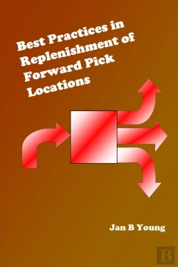 Bertrand.pt - Best Practices In Replenishment Of Forward Pick Locations