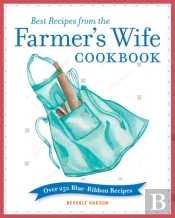 Best Recipes From The Farmer'S Wife Cookbook