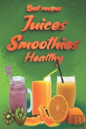 Best Recipes Juices, Smoothies, Healthy