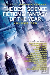Best Science Fiction And Fantasy Of The Year, Volume Ten