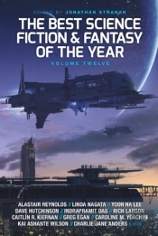 Best Science Fiction And Fantasy Of The Year, Volume Twelve