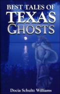 Best Tales Of Texas Ghosts