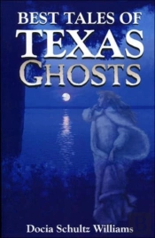 Best Tales Of Texas Ghosts