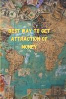 Best Way To Get Attraction Of Money