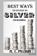 Best Ways To Invest In Silver For Beginners
