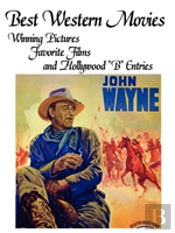 Best Western Movies: Winning Pictures, Favorite Films And Hollywood 'B' Entries