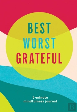 Bertrand.pt - Best Worst Grateful - Color Block