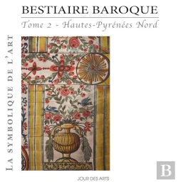Bertrand.pt - Bestiaire Baroque Tome 2 Hautes-Pyrénées Nord