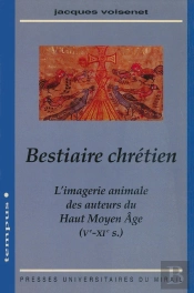 Bestiaire Chretien L Imagerie Animale Des Auteurs Du Haut Moyen Age V Xieme S