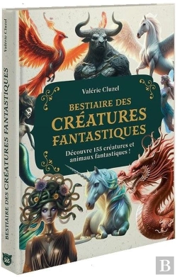 Bertrand.pt - Bestiaire Des Animaux Et Créatures Fantastiques