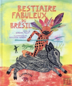Bertrand.pt - Bestiaire Fabuleux Du Brésil
