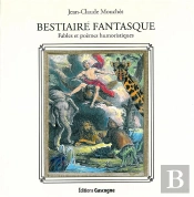 Bestiaire Fantasque ; Fables Et Poèmes Humoristiques