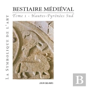 Bestiaire Médiéval  Tome 1 ; Hautes-Pyrénées Sud