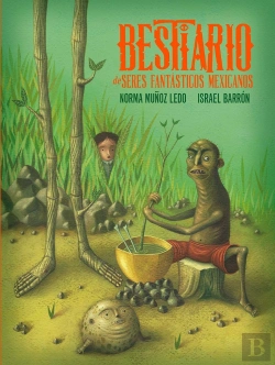 Bertrand.pt - Bestiario De Seres Fantasticos Mexicanos