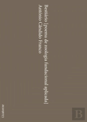 Bestiário [Poema de Zoologia Fundacional Aplicada]