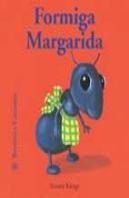 Bestioles Curioses. Formiga Margarida