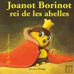 Bertrand.pt - Bestioles Curioses. Joanot Borinot Rei De Les Abelles