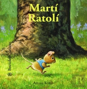 Bestioles Curioses. Martí Ratolí