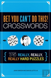 Bet You Can'T Do This! Crosswords