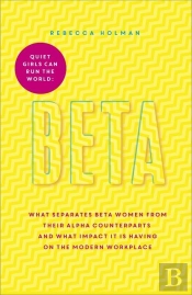 Beta: Quiet Girls Can Run The World