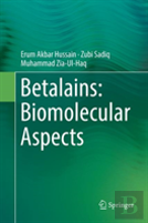 Betalains: Biomolecular Aspects