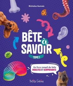Bertrand.pt - Bête À Savoir Tome 1 : Un Livre Rempli De Faits Insolites Et Surprenants