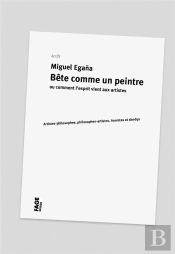 Bete Comme Un Peintre Ou Comment L Esprit Vient Aux Artistes