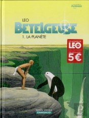 Bételgeuse Tome 1 : La Planète