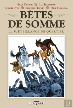 Bertrand.pt - Bêtes De Somme Tome 2 : Surveillance De Quartier