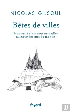 Bertrand.pt - Betes De Ville - Petit Traite D'Histoires Naturelles Au Coeur Des Villes Du Monde