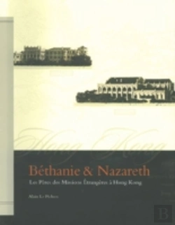 Bertrand.pt - Bethanie & Nazareth Â€“ Les Peres Des Missions Etrangeres A Hong Kong