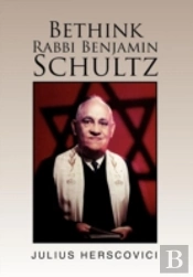 Bethink Rabbi Benjamin Schultz