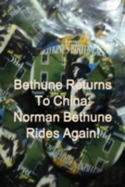 Bethune Returns: Norman Bethune Rides Again!