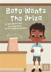 Beto Wants The Prize