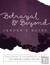 Betrayal And Beyond Leaders Guide