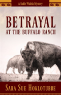 Betrayal At The Buffalo Ranch
