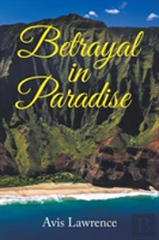 Betrayal In Paradise