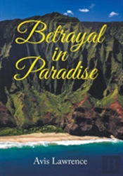 Betrayal In Paradise