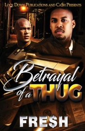 Betrayal Of A Thug