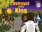 Betrayal Of The King