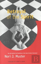 Betrayal Of The Spirit