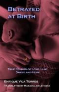 Betrayed At Birth