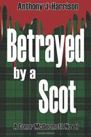 Betrayed By A Scot