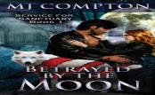 Betrayed By The Moon