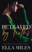 Betrayed By Truths