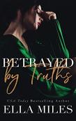 Betrayed By Truths