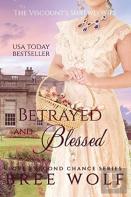 Betrayed & Blessed
